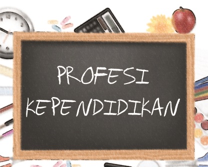 Profesi Kependidikan